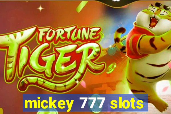 mickey 777 slots